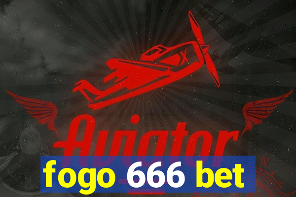 fogo 666 bet